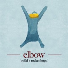 Build A Rocket Boys! - Elbow