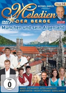 Melodien der Berge (Folge 14) - Mnchen und sein Alpenland