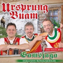 Ursprung Buam - Gamsjaga - Inklusive Knigsjodler