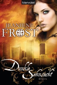 Jeaniene Frost - Dunkle Sehnsucht - Taschenbuch