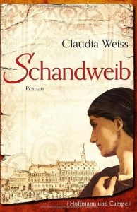Claudia Weiss - Schandweib - Buch