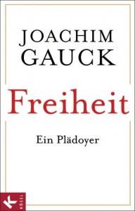 Joachim Gauck - Freiheit - Ein Pldoyer - Buch