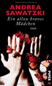 Andrea Sawatzki - Ein allzu braves Mdchen - Buch