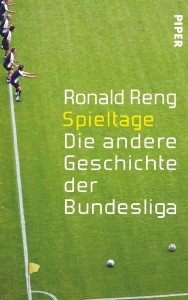 Ronald Reng - Spieltage - Buch