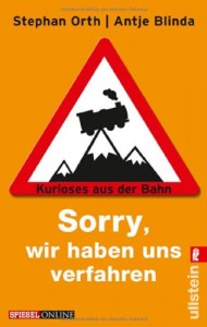 Stephan Orth - Sorry, wir haben uns verfahren - Taschenbuch