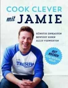 Jamie Oliver - Cook clever mit Jamie - Buch