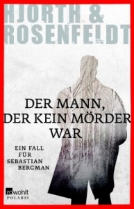 Hans Rosenfeldt, Michael Hjorth - Der Mann, der kein Mrder war - Taschenbuch