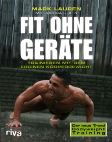 Mark Lauren - Fit Ohne Gerte - Taschenbuch