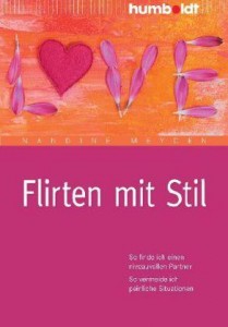 Nandine Meyden - Flirten mit Stil - Taschenbuch