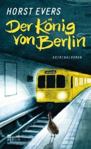 Horst Evers - Der Knig von Berlin - Buch