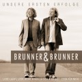 Brunner & Brunner - Unsere ersten Erfolge