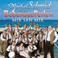 MARTIN SCHMID und seine BODENSEE PERLEN