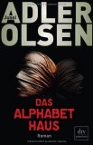 Jussi Adler Olsen - Das Alphabet Haus - Taschenbuch