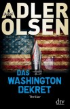 Jussi Adler Olsen - Das Washington Dekret - Buch
