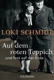 Loki Schmidt - Auf dem roten Teppich und fest auf der Erde - Taschenbuch