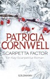 Patricia Cornwell - Scarpetta Factor - Ein Kay-Scarpetta-Roman - Taschenbuch