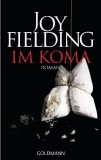 Joy Fielding - Im Koma - Taschenbuch