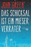 John Green- Das Schicksal ist ein mieser Verrter - Buch