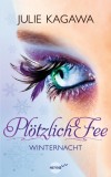 Julie Kagawa - Pltzlich Fee: Winternacht - Buch