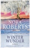 Nora Roberts - Winterwunder - Taschenbuch