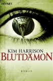 Kim Harrison - Blutdmon - Taschenbuch