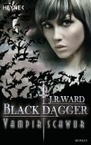 J. R. Ward - Black Dagger 17. Vampirschwur - Taschenbuch