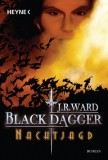 J.R. Ward - Black Dagger 01. Nachtjagd - Taschenbuch