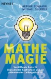 Michael Shermer, Arthur Benjamin - Mathe Magie - Taschenbuch