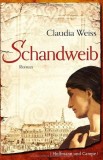 Claudia Weiss - Schandweib - Buch