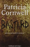 Patricia Cornwell - Bastard - Buch