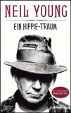 Neil Young - Ein Hippie-Traum - Buch