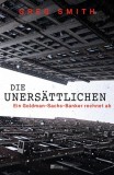 Greg Smith - Die Unersttlichen - Buch