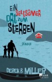 Derek B. Miller - Ein seltsamer Ort zum Sterben - Taschenbuch
