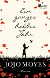 Jojo Moyes - Ein ganzes halbes Jahr - Taschenbuch