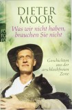 Was wir nicht haben, brauchen Sie nicht - Buch
