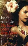 Isabel Allende - Die Insel unter dem Meer - Taschenbuch