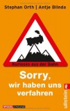 Stephan Orth - Sorry, wir haben uns verfahren - Taschenbuch
