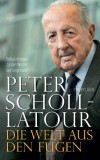 Peter Scholl-Latour - Die Welt aus den Fugen - Buch