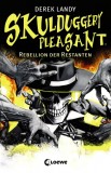 Derek Landy - Skulduggery Pleasant 05. Rebellion der Restanten - Buch