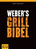 Jamie Purviance - Weber's Grillbibel - Buch