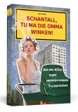 Kai Twilfer - Schantall, tu ma die Omma winken! - Taschenbuch