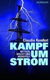 Claudia Kemfert - Kampf um Strom - Mythen, Macht und Monopole - Taschenbuch