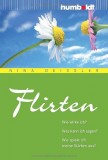 Nina Deissler - Flirten - Taschenbuch