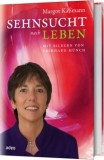 Margot Kssmann - Sehnsucht nach Leben - Buch