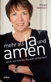 Margot Kssmann - Mehr als Ja und Amen - Buch